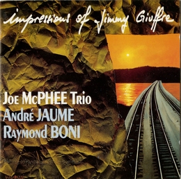 Image du média "IMPRESSIONS OF JIMMY GIUFFRE de Joe McPHEE"