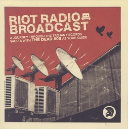 Image du média "RIOT RADIO BROADCAST (A JOURNEY THROUGH THE TROJAN RECORDS)"