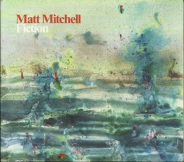 Image du média "FICTION de Matt MITCHELL"