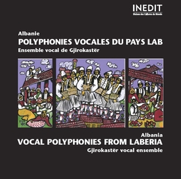 Image du média "INÉDIT - ALBANIE: POLYPHONIES VOCALES DU PAYS LAB de GJIROKASTËR (ENSEMBLE VOCAL DE)"