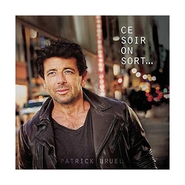 Image du média "CE SOIR ON SORT... de Patrick BRUEL"