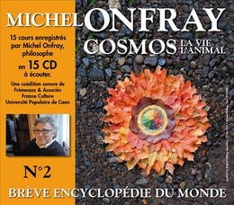 Image du média "COSMOS - LA VIE ANIMALE (BRÈVE ENCYCLOPÉDIE DU MONDE N°2) de Michel ONFRAY"