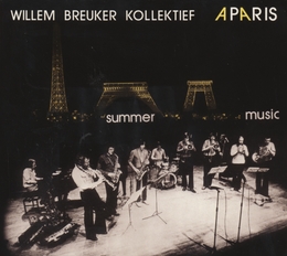 Image du média "SUMMER MUSIC - A PARIS de Willem BREUKER KOLLEKTIEF"