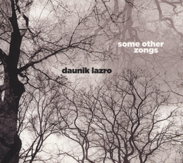 Image du média "SOME OTHER ZONGS de Daunik LAZRO"