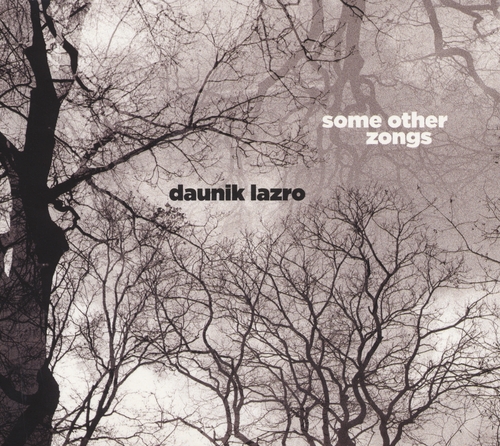 Couverture SOME OTHER ZONGS de Daunik LAZRO