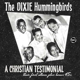 Image du média "A CHRISTIAN TESTIMONIAL de THE DIXIE HUMMINGBIRDS"