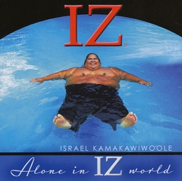 Image du média "ALONE IN IZ WORLD de Israel KAMAKAWIWO'OLE"