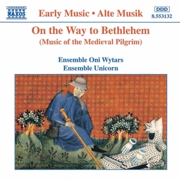 Image du média "ON THE WAY TO BETHLEHEM - MUSIC OF THE MEDIEVAL PILGRIM"