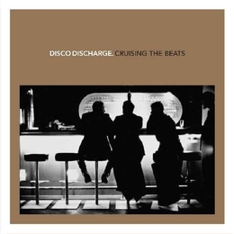 Image du média "DISCO DISCHARGE. CRUISING THE BEATS de FUNK/DISCO"