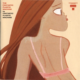 Image du média "FANTASTIC PLASTIC MACHINE de FANTASTIC PLASTIC MACHINE"