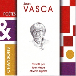 Image du média "POÈTES ET CHANSONS : JEAN VASCA de Jean VASCA ET MARC OGERET"