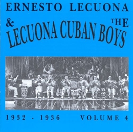 Image du média "LECUONA CUBAN BOYS VOL. 4: 1932-1936 de LECUONA CUBAN BOYS"