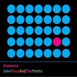 Image du média "EVIDENCE de John FOXX AND THE MATHS"