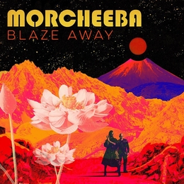 Image du média "BLAZE AWAY de MORCHEEBA"