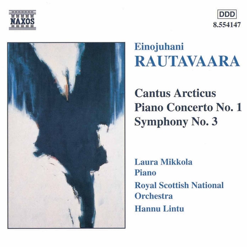 Couverture CANTUS ARCTICUS / CONCERTO PIANO 1 / SYMPHONIE 3 de Einojuhani RAUTAVAARA