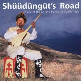 Image du média "SHÜÜDÜNGÜT'S ROAD: MUS. OF THE KYRGYZ PEOPLE OF CENTRAL ASIA"