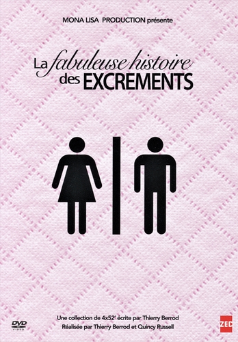 Couverture LA FABULEUSE HISTOIRE DES EXCRÉMENTS