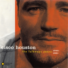 Image du média "THE FOLKWAYS YEARS 1944-1961 de Cisco HOUSTON"