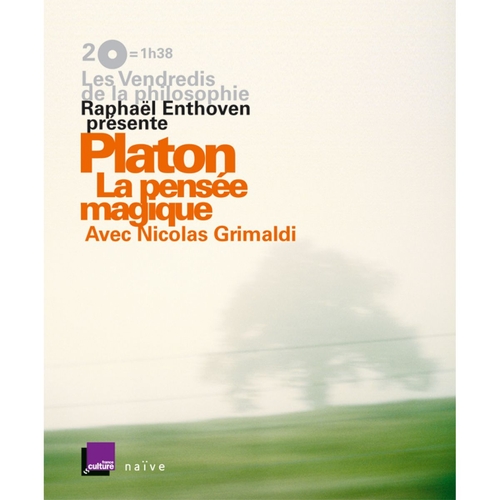 Couverture PLATON, LA PENSÉE MAGIQUE de Raphaël ENTHOVEN & NICOLAS GRIMALDI