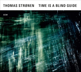 Image du média "TIME IS A BLIND GUIDE de Thomas STRONEN"