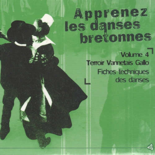 Couverture APPRENEZ LES DANSES BRETONNES VOL.4: TERROIR VANNETAIS GALLO