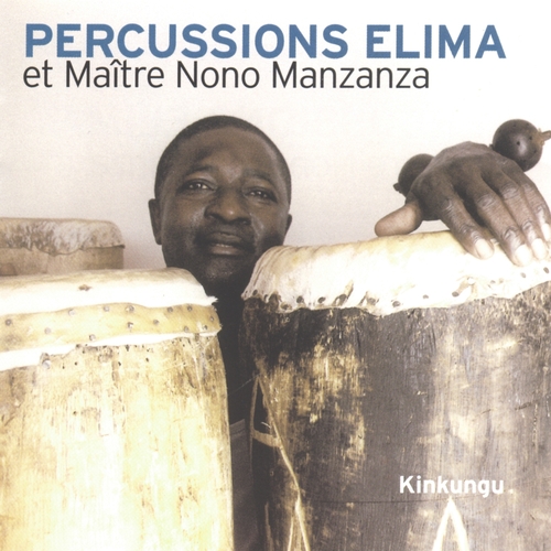 Couverture KINKUNGU de PERCUSSIONS ELIMA & MAÎTRE NONO MANZANZA