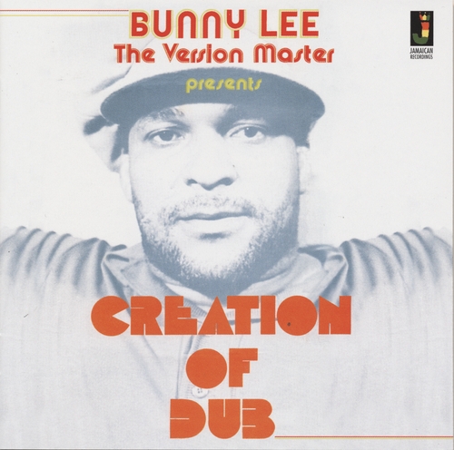 Couverture CREATION OF DUB de Bunny LEE