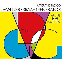 Image du média "AFTER THE FLOOD (AT THE BBC 1968-1977) de VAN DER GRAAF GENERATOR"