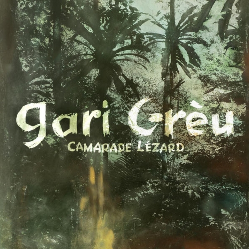 Couverture CAMARADE LÉZARD de Gari GRÈU