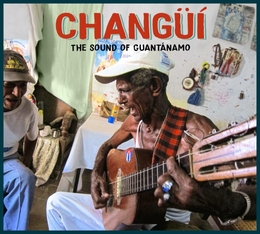 Image du média "CHANGÜÍ. THE SOUND OF GUANTÁNAMO"