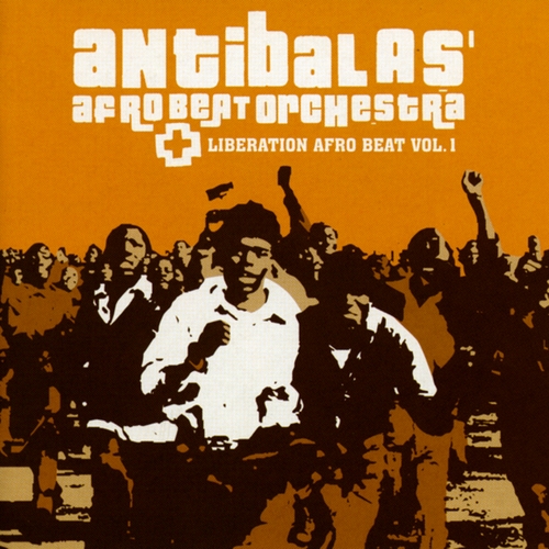 Couverture LIBERATION AFRO BEAT, VOL.1 de ANTIBALAS' AFRO BEAT ORCHESTRA