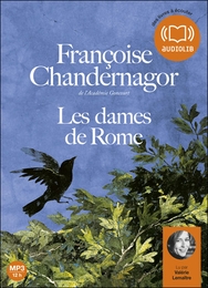 Image du média "LES DAMES DE ROME (CD-MP3) de Françoise CHANDERNAGOR"