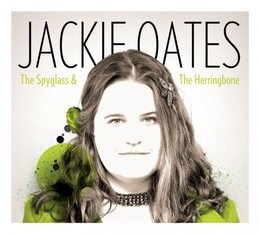 Image du média "THE SPYGLASS & THE HERRINGBONE de Jackie OATES"