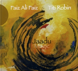 Image du média "JAADU MAGIC de Faiz Ali FAIZ & TITI ROBIN"