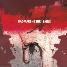 Image du média "SIGNS de BADMARSH & SHRI"