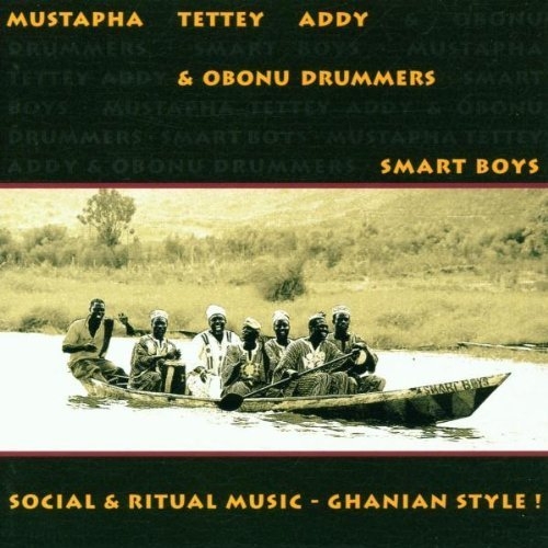 Couverture SMART BOYS: SOCIAL & RITUAL MUSIC-GHANIAN STYLE de Mustapha Tettey ADDY & OBONU DRUMMERS