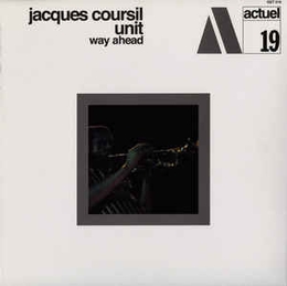 Image du média "WAY AHEAD de Jacques COURSIL UNIT"