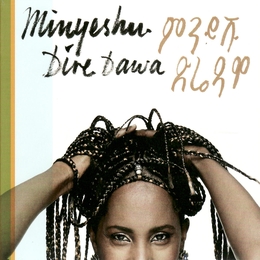 Image du média "DIRE DAWA de MINYESHU"