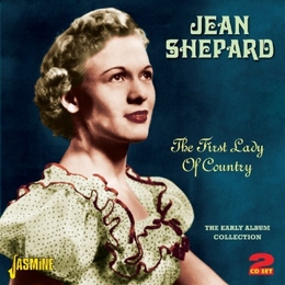 Image du média "THE FIRST LADY OF COUNTRY: THE EARLY ALBUM COLLECTION de Jean SHEPARD"