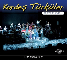 Image du média "KERWANÊ: BEST OF de KARDES TÜRKÜLER"