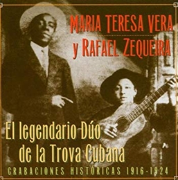 Image du média "EL LEGENDARIO DUO DE LA TROVA CUBANA, 1916-1924 de Maria Teresa VERA Y RAFAEL ZEQUEIRA"