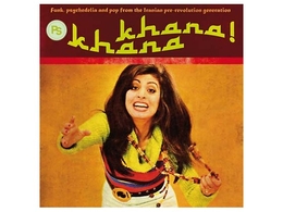 Image du média "KHANA KHANA: FUNK, PSYCHEDELIA AND POP FROM THE IRANIAN..."