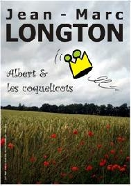 Couverture ALBERT & LES COQUELICOTS de Jean-Marc LONGTON