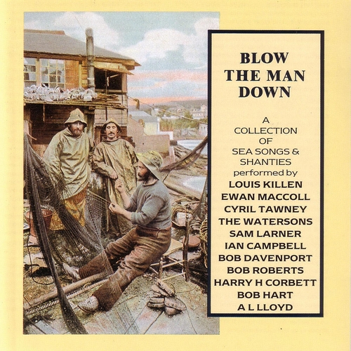 Couverture BLOW THE MAN DOWN. A COLLECTION OF SEA SONGS & SHANTIES