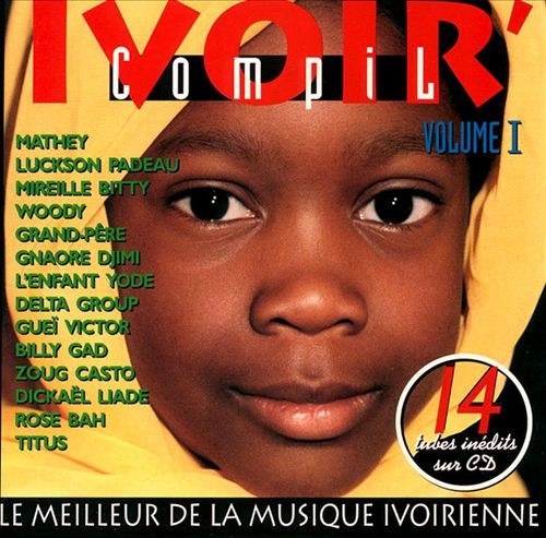 Couverture IVOIR COMPIL. LE MEILLEUR DE LA MUSIQUE IVOIRIENNE; VOL.1