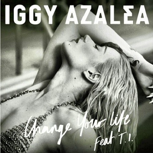 Couverture CHANGE YOUR LIFE de Iggy AZALEA