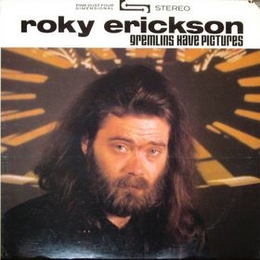 Image du média "GREMLINS HAVE PICTURES de Roky ERICKSON"