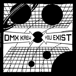 Image du média "YOU EXIST de DMX KREW"