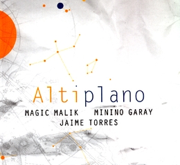 Image du média "ALTIPLANO de MAGIC MALIK/MININO GARAY/JAIME TORRES"