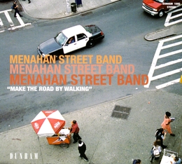 Image du média "MAKE THE ROAD BY WALKING de MENAHAN STREET BAND"